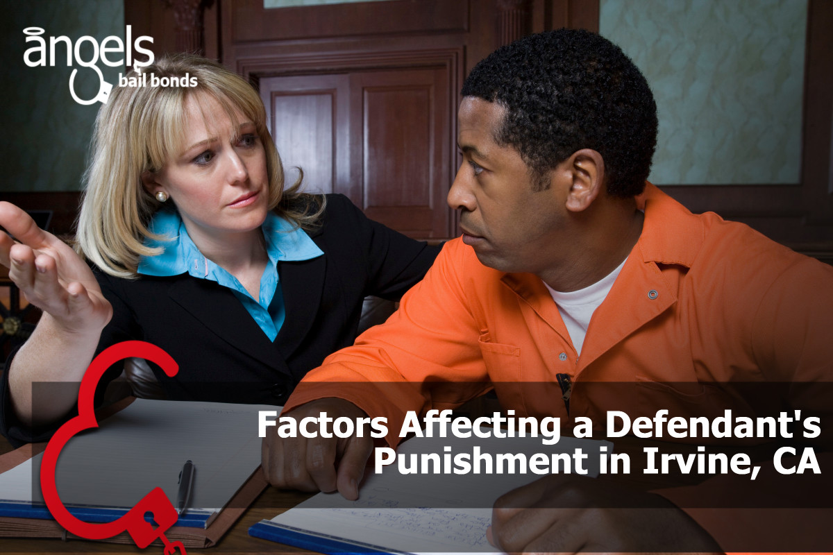 Factors Affecting a Defendant’s Punishment in Irvine, CA