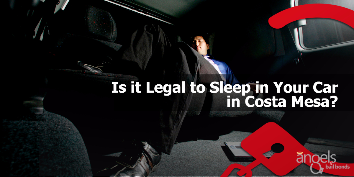 Is it Legal to Sleep in Your Car in Costa Mesa?