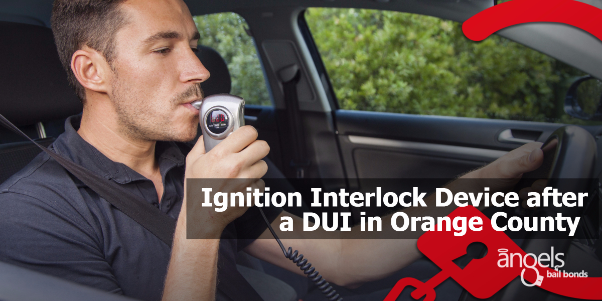 Ignition Interlock Device After A Dui In Orange County