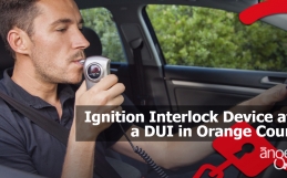 Ignition Interlock Device after a DUI in Orange County